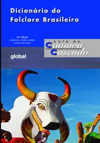 Dicionário Do Folclore Brasileiro