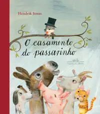Casamento do Passarinho, O