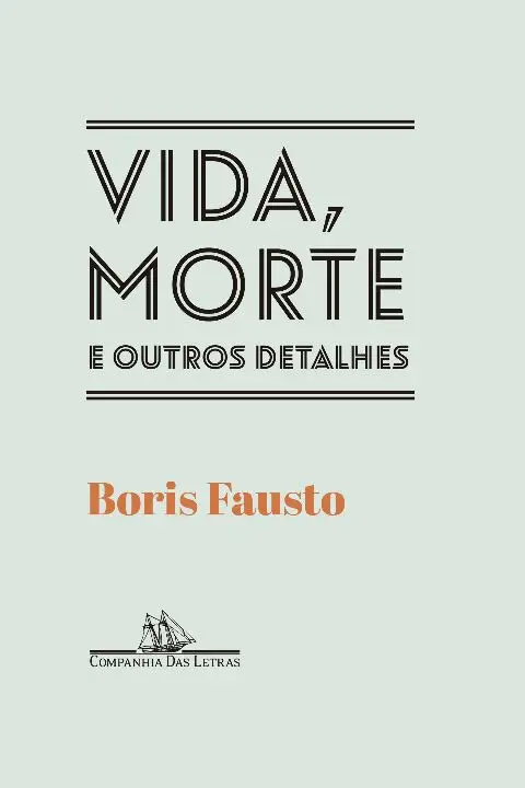 Vida, Morte e Outros Detalhes