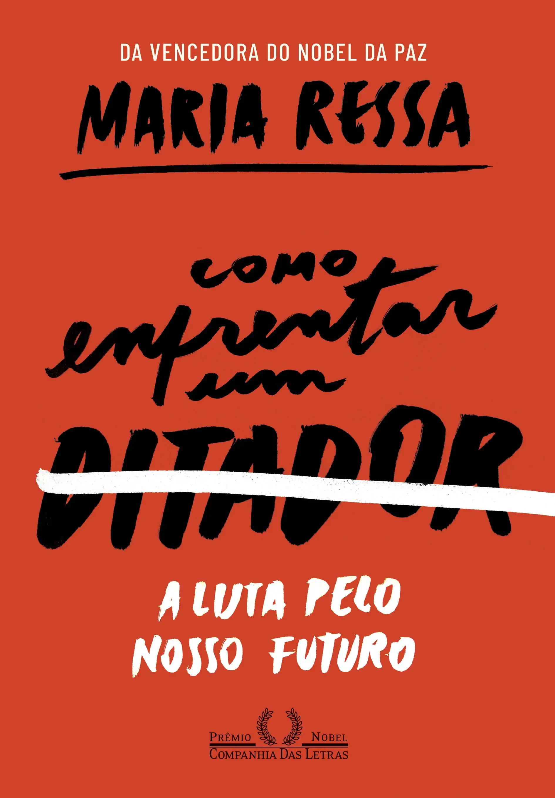 Como Enfrentar Um Ditador - A Luta Pelo Nosso Futuro