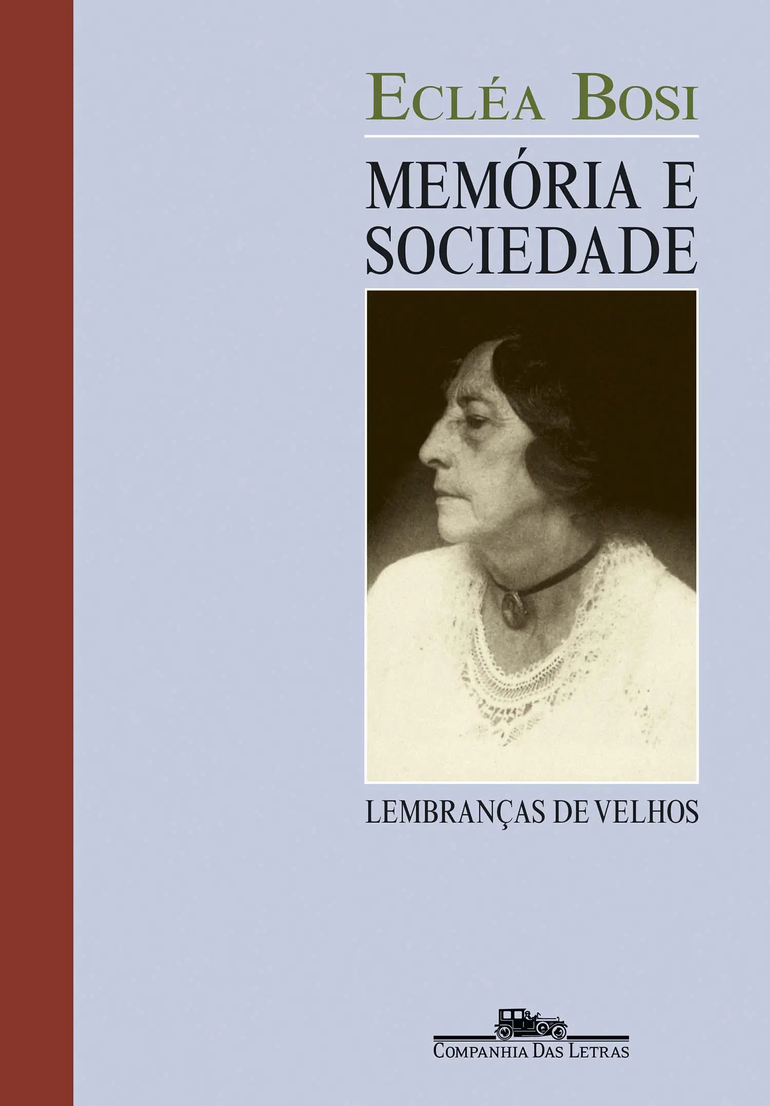 Memória e Sociedade - Lembranças de Velhos