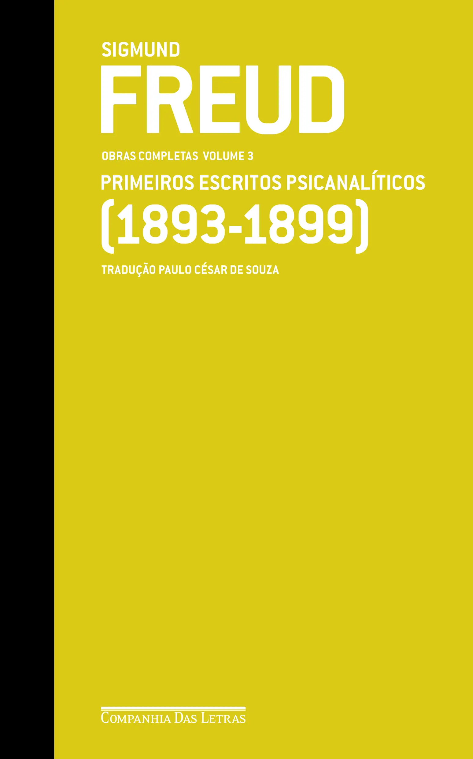 Freud - Vol. 03 - (1893-1899) - Obras Completas - Primeiros Escritos Psicanalíticos