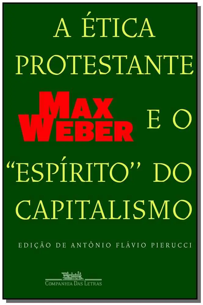 a Ética Protestante e o Espírito Do Capitalismo