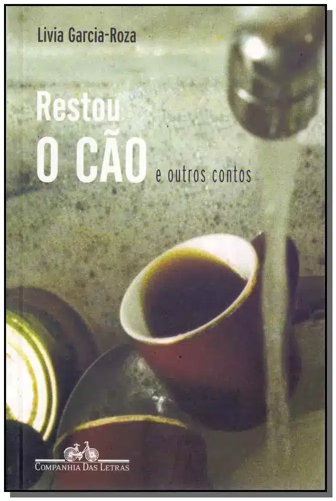 Restou o Cão e Outros Contos