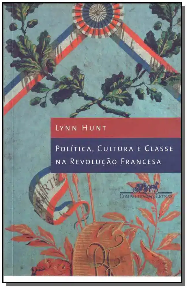 Política, Cultura e Classe na Revolução Francesa