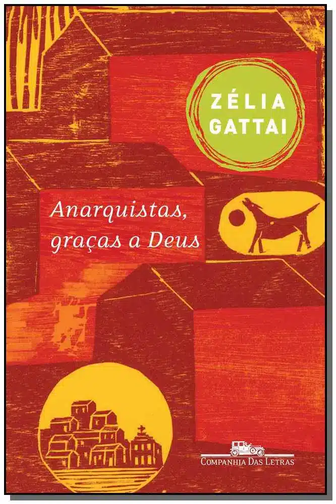 Anarquistas, Graças a Deus