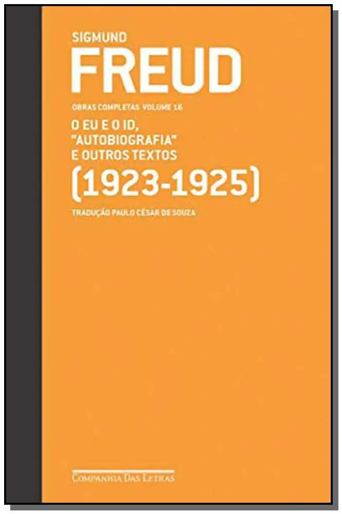 Freud (1923-1925) o Eu e o Id "Autobiografia" e Outros Textos