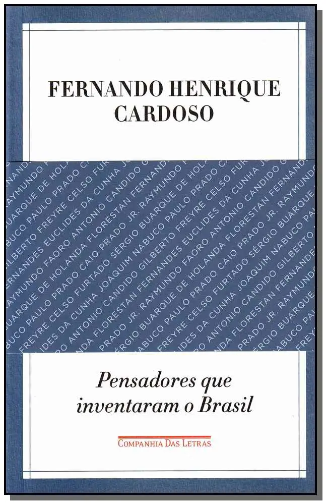 Pensadores Que Inventaram o Brasil