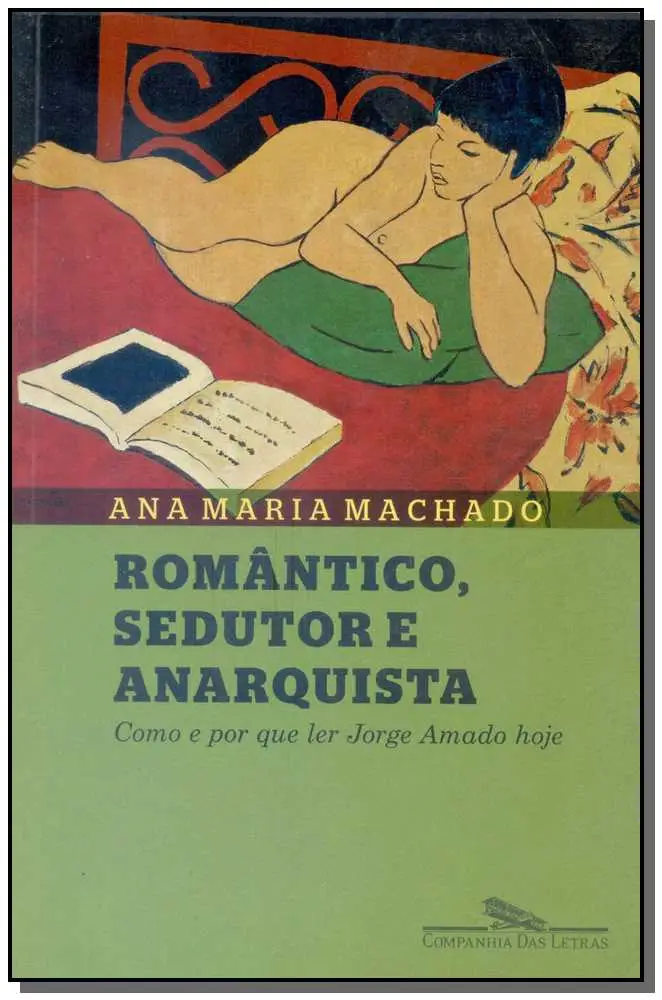 Romântico, Sedutor e Anarquista