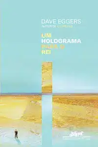 Um Holograma Para o Rei