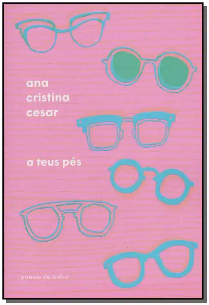 Teus Pés, a - (Cia das Letras)