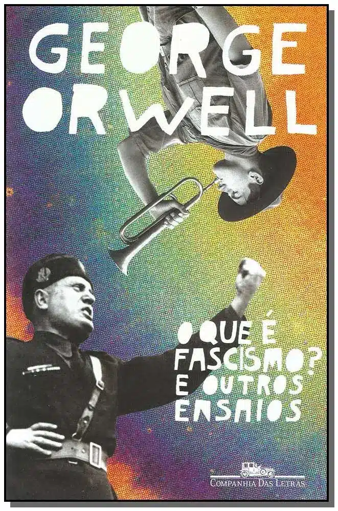 o Que é Fascismo? e Outros Ensaios