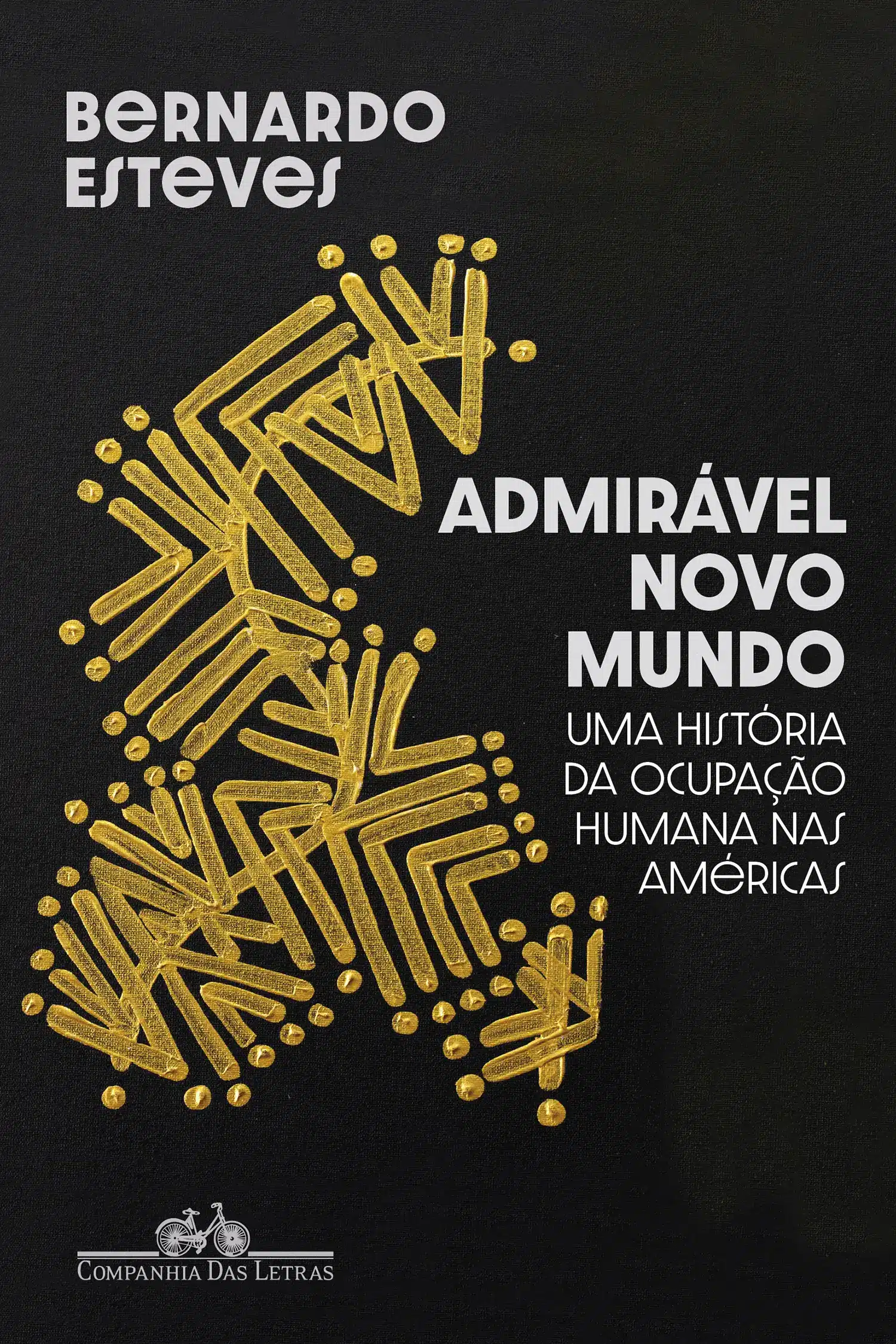 Admirável Novo Mundo - Uma História da Ocupação Humana Nas Américas