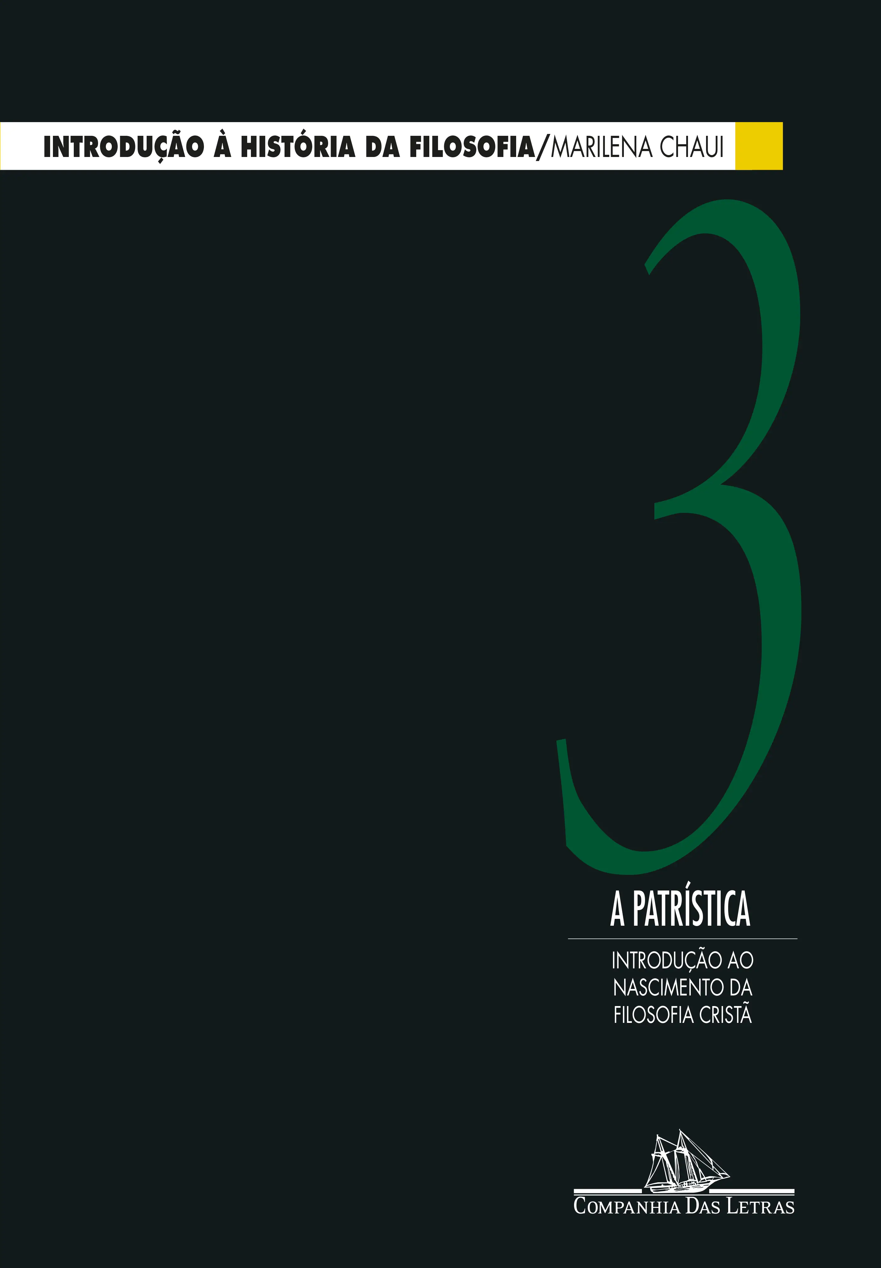 Introdução à História da Filosofia - Vol. 3 - A Patrística