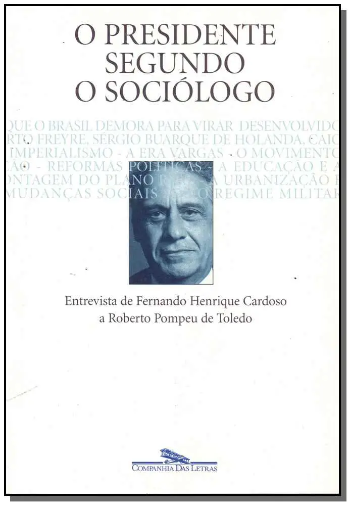 Presidente Segundo o Sociologo, O