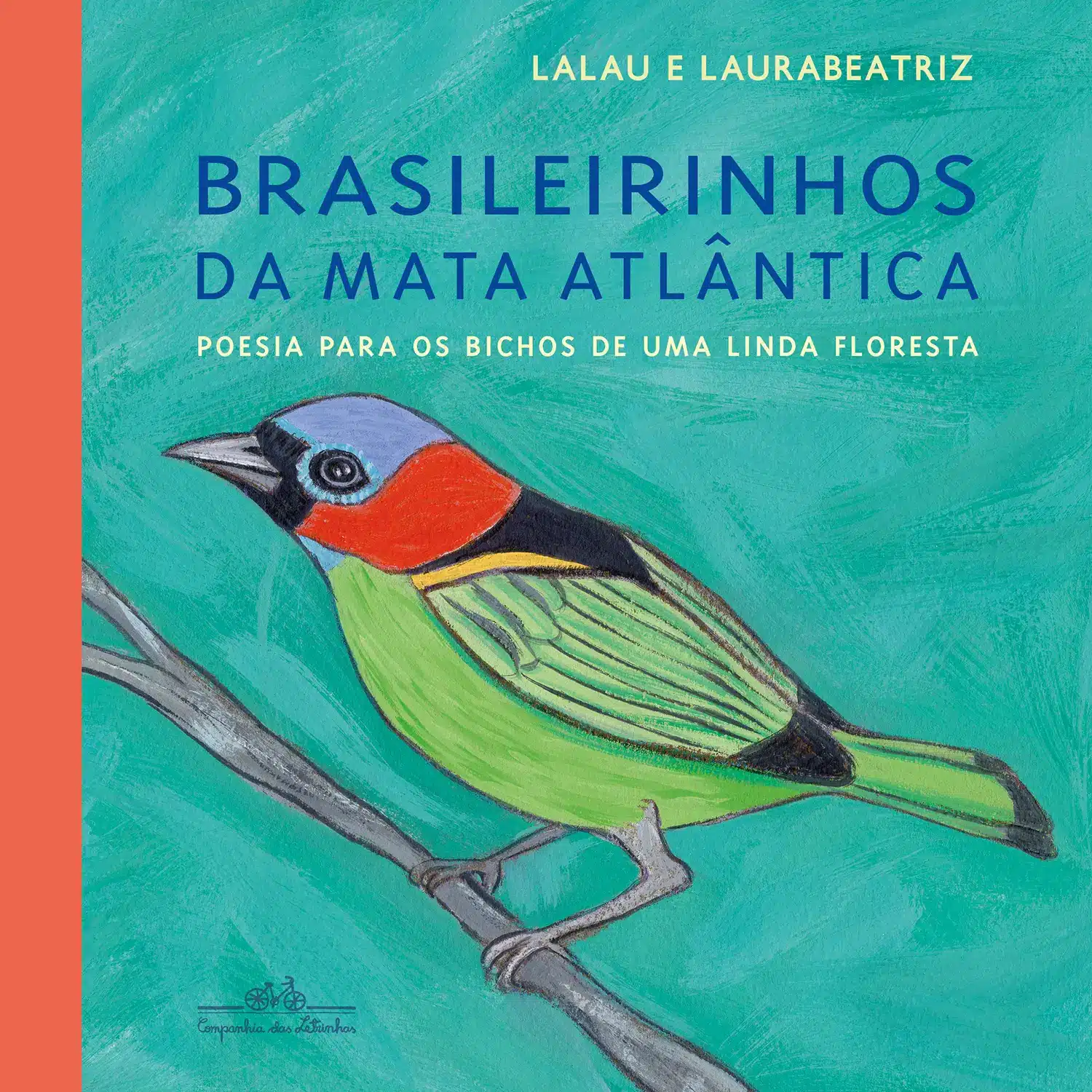 Brasileirinhos da Mata Atlântica - Poesia Para os Bichos de Uma Linda Floresta