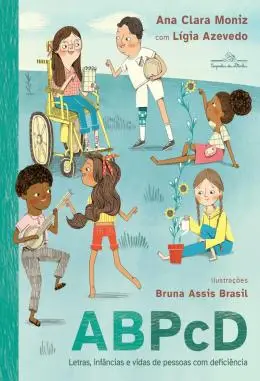 ABPCD - Letras, Infâncias e Vidas de Pessoas Com Deficiência