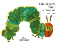 Uma Lagarta Muito Comilona