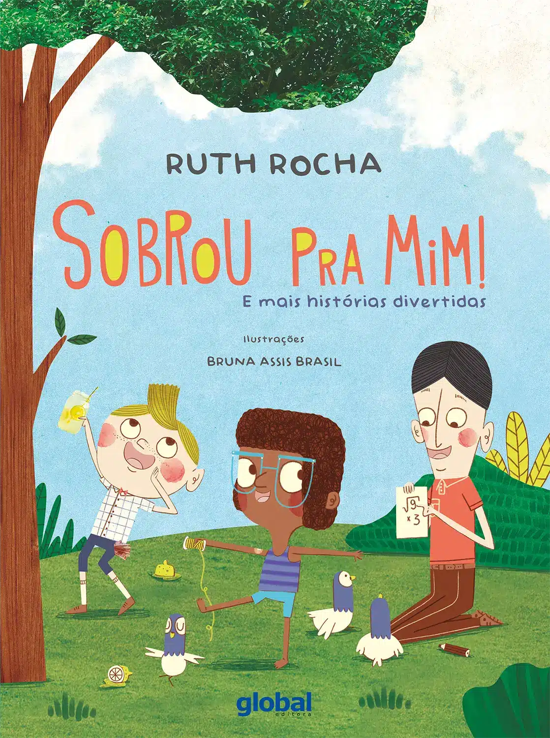 Sobrou Pra Mim! - E Mais Histórias Divertidas