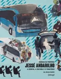 Jessé Andarilho - a Escrita, a Cultura e o Território - Coleção - Cabeças Da Periferia