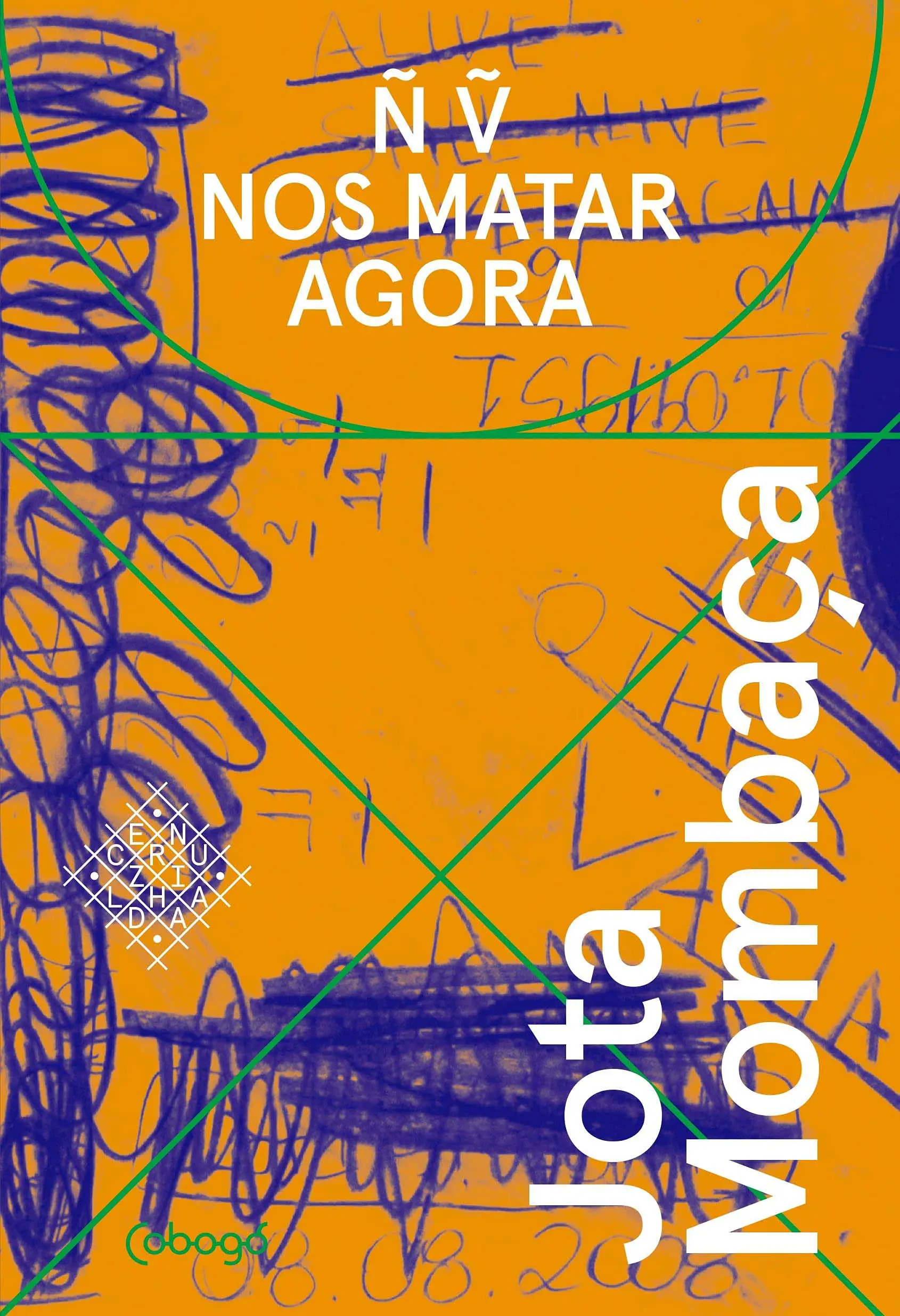 Não Vão Nos Matar Agora