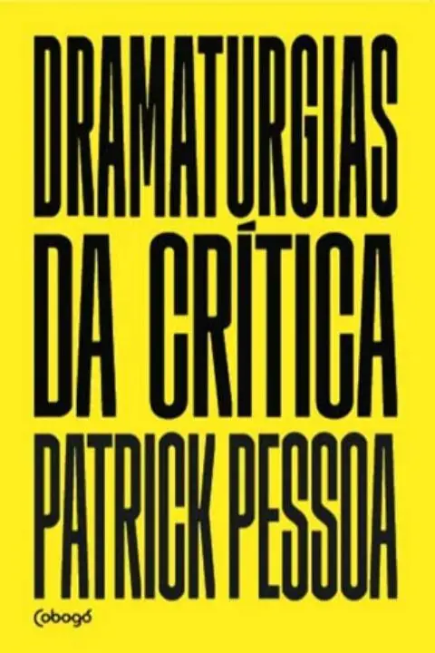 Dramaturgias Da Crítica