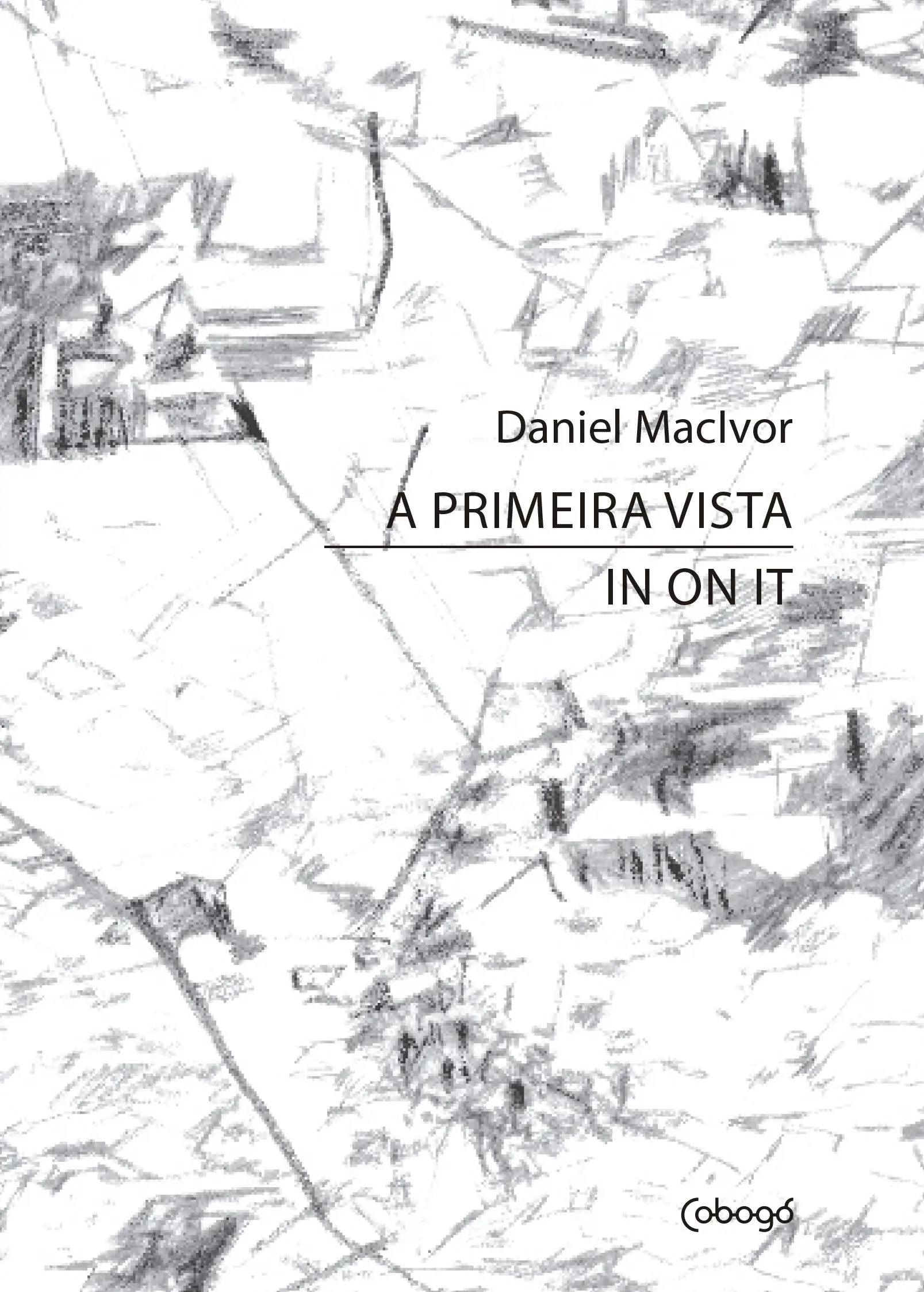 A Primeira Vista / In On It