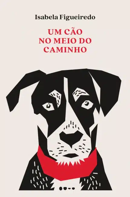 Um Cão no Meio do Caminho