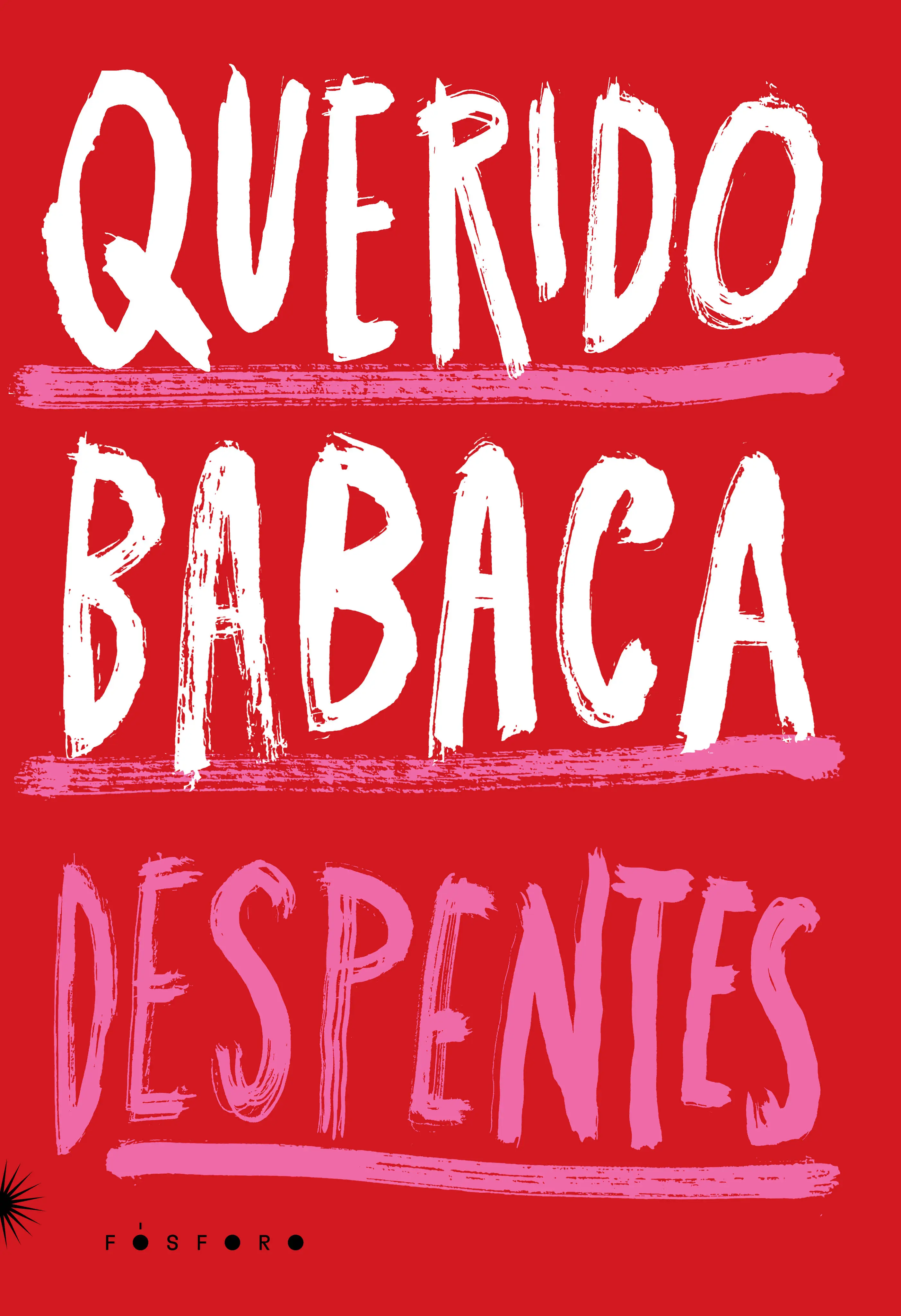 Querido Babaca