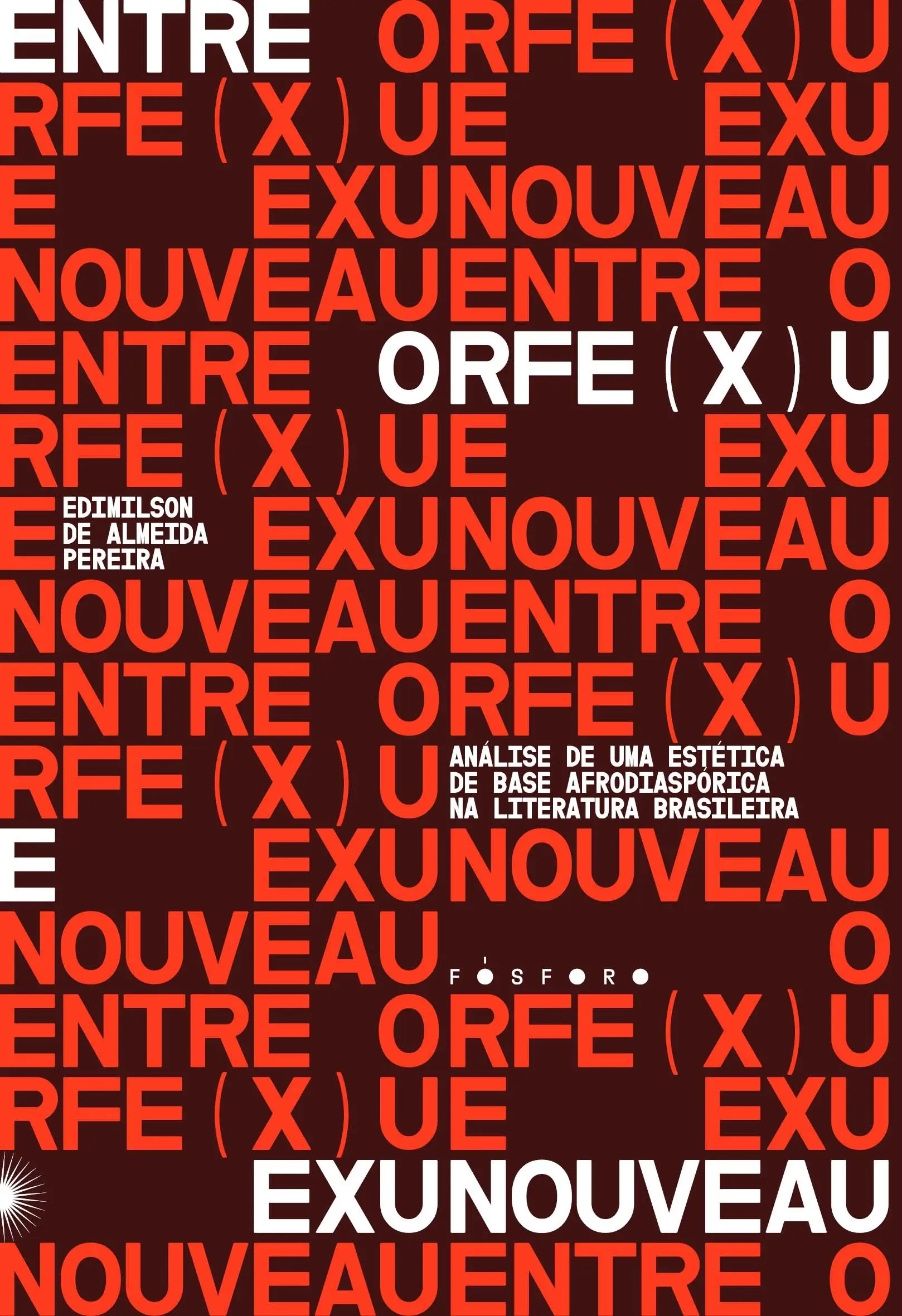 Entre Orfe(x)u e Exunouveau