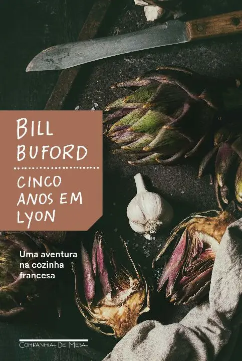 Cinco Anos em Lyon: Uma Aventura na Cozinha Francesa