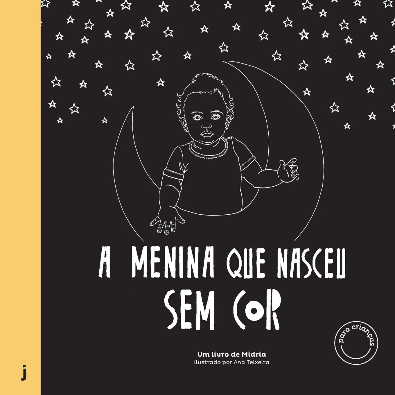 Menina Que Nasceu Sem Cor, A