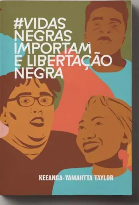 #VidasNegrasImportam e Libertação Negra