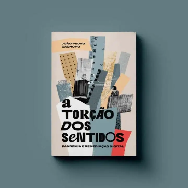 A Torção dos Sentidos: Pandemia Remediação Digital