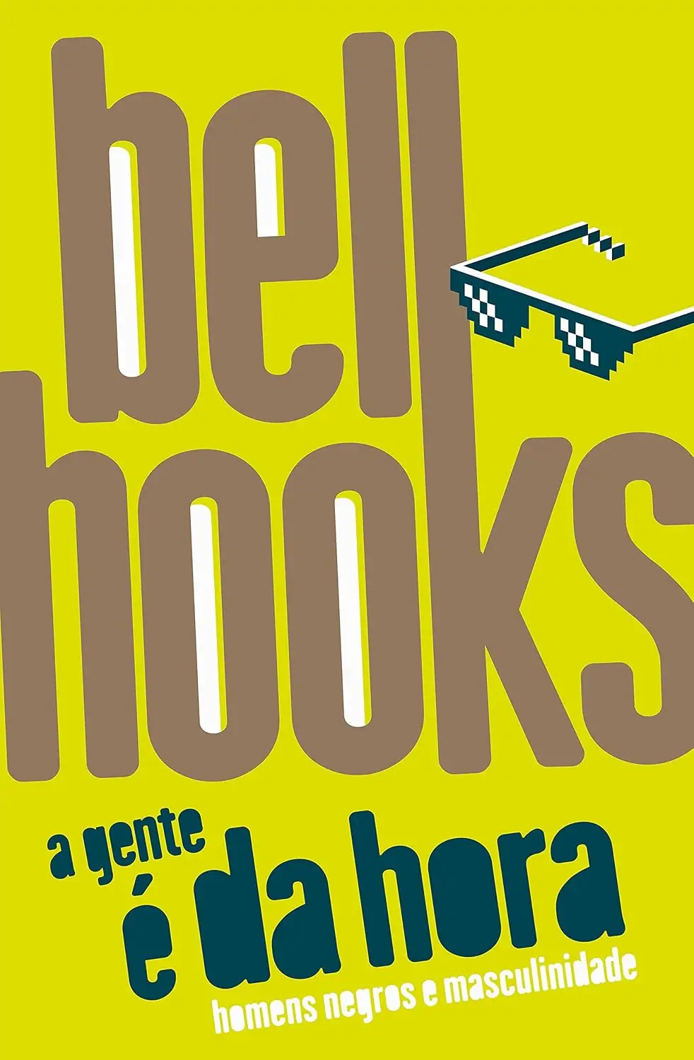 A Gente é da Hora: Homens Negros e Masculinidade