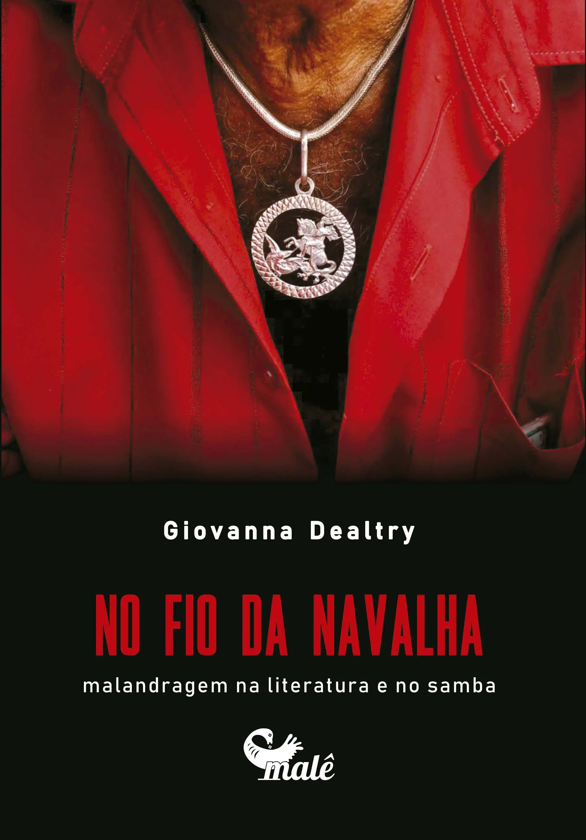 No Fio da Navalha - Malandragem na Literatura e no Samba