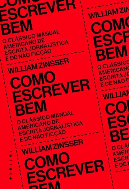 Como Escrever Bem  - o Clássico Manual Americano De Escrita Jornalística e De Não Ficção