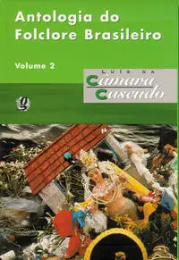 Antologia do folclore brasileiro - vol.2