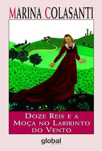 Doze Reis e a Moça no Labirinto do Vento
