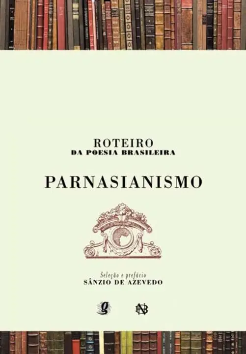 Roteiro da poesia brasileira - parnasianismo