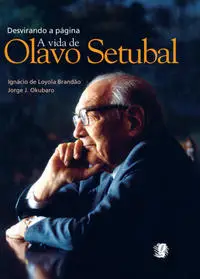 Desvirando a Página - A Vida de Olavo Setubal