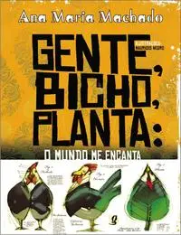 Gente, Bicho, Planta - O Mundo me Encanta