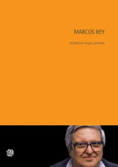 Marcos rey - cronicas para jovens
