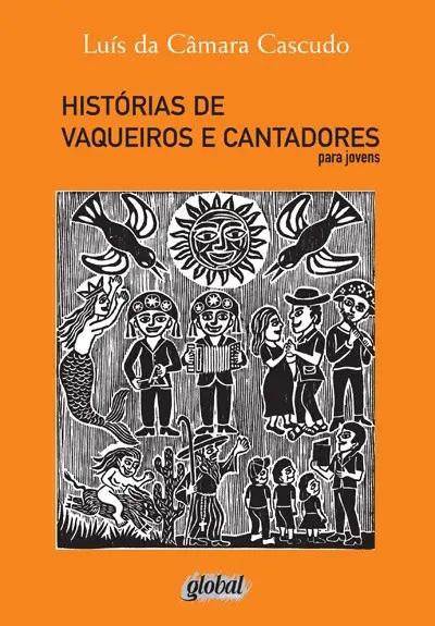 Historias De Vaqueiros e Cantadores (Para Jovens)