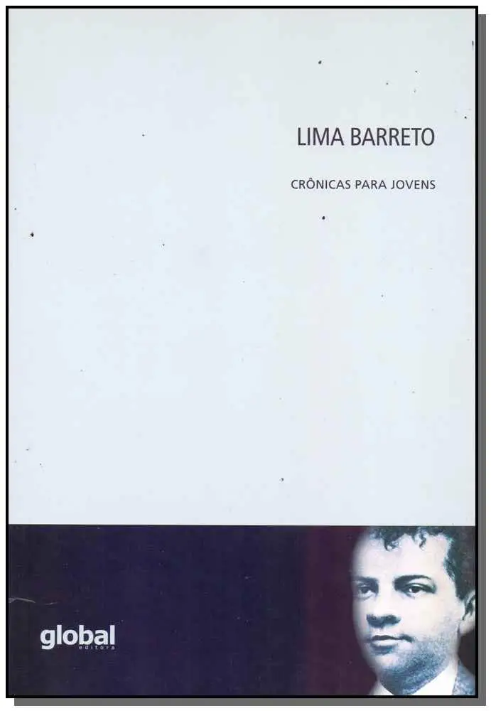 Lima Barreto - Crônicas Para Jovens
