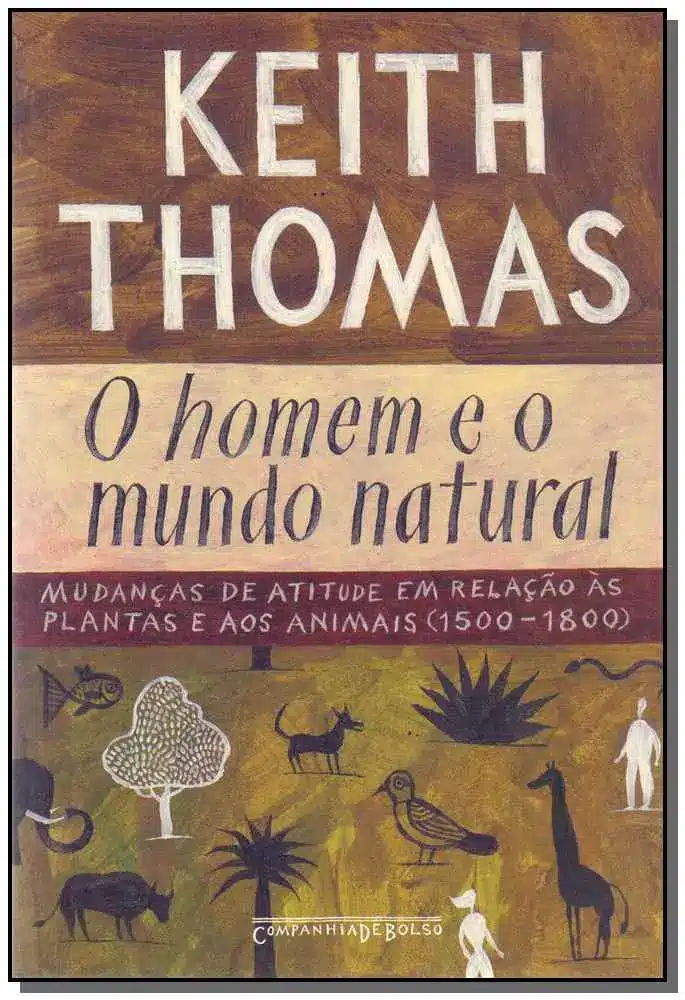 Homem e o Mundo Natural, o - Bolso