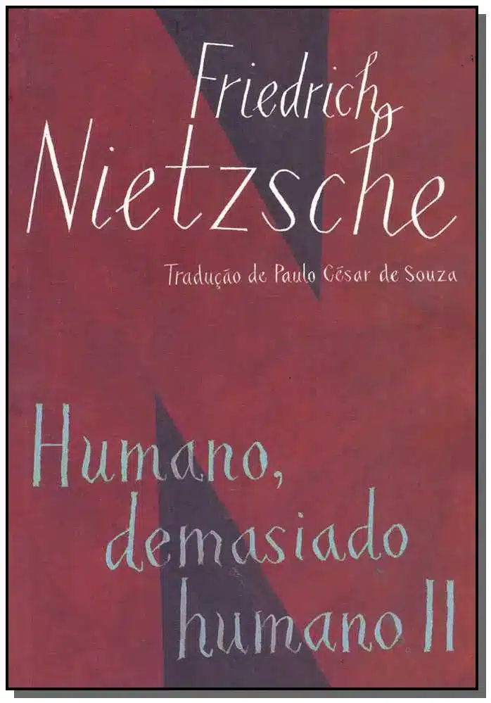 Humano, Demasiado Humano Ii