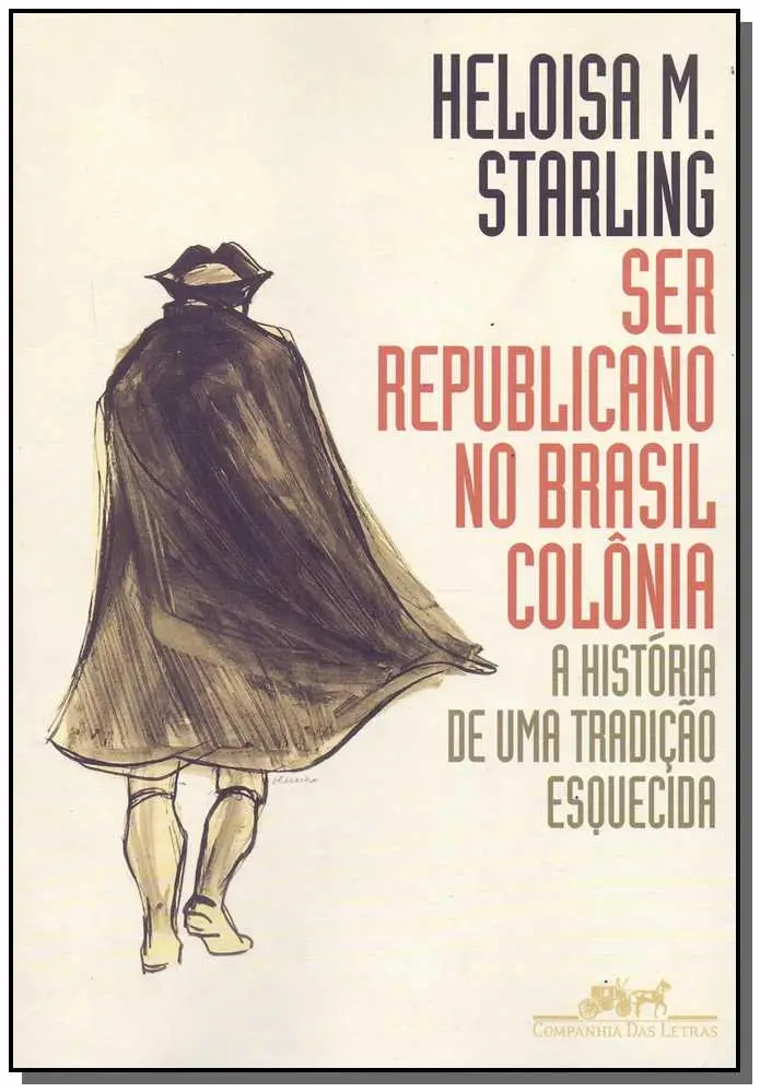 Ser Republicano no Brasil Colônia