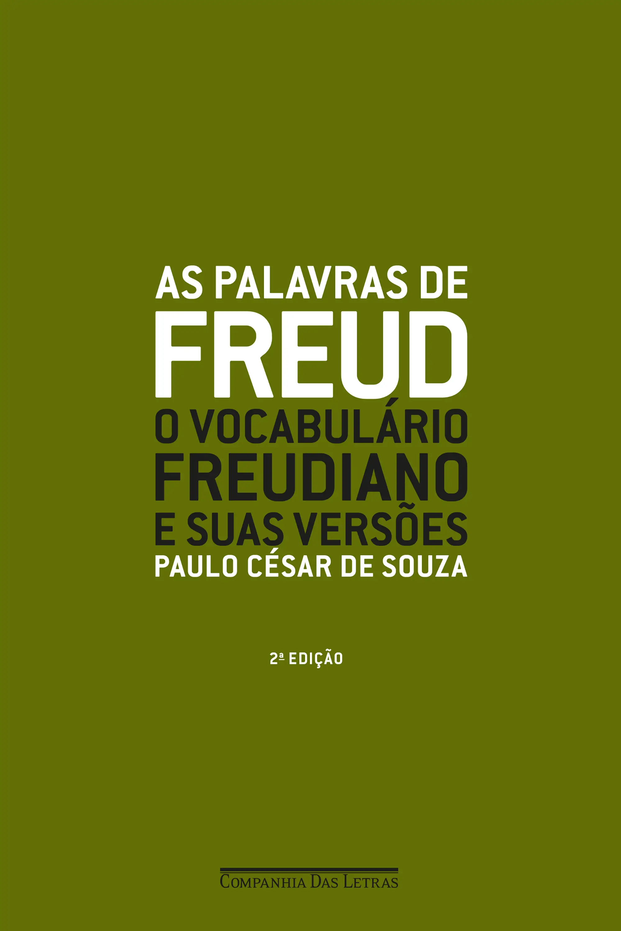 As Palavras De Freud (Nova Edição) - O Vocabulário Freudiano E Suas Versões