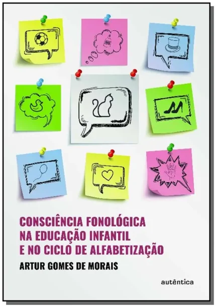Consciência Fonológica na Educação Infantil e no Ciclo de Alfabetização